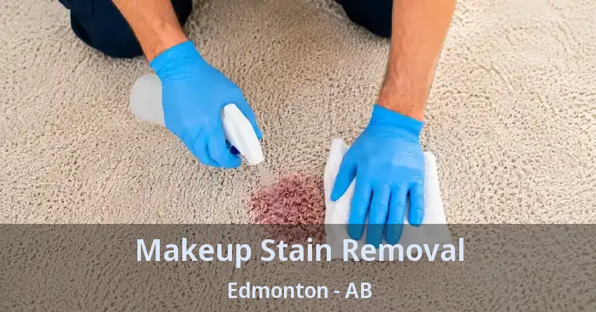 Makeup Stain Removal Edmonton - AB